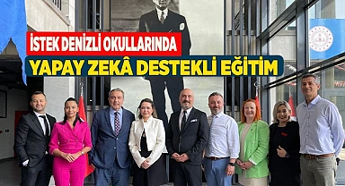 İSTEK DENİZLİ'DE YAPAY ZEKÂ DESTEKLİ EĞİTİM