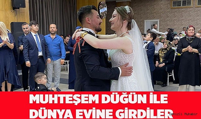 MUHTEŞEM DÜĞÜNLE DÜNYA EVİNE GİRDİLER