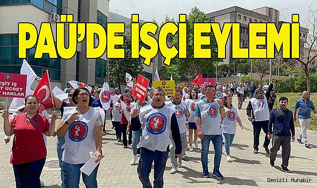 PAÜ’DE İŞÇİLER  EYLEM YAPTI