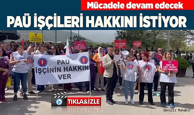 PAÜ'DE İŞÇİLER AYAKLANDI