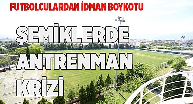 ŞEMİKLER’DE KRİZ