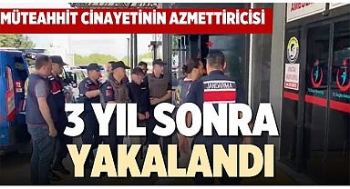 3 YIL SONRA YAKALANDI