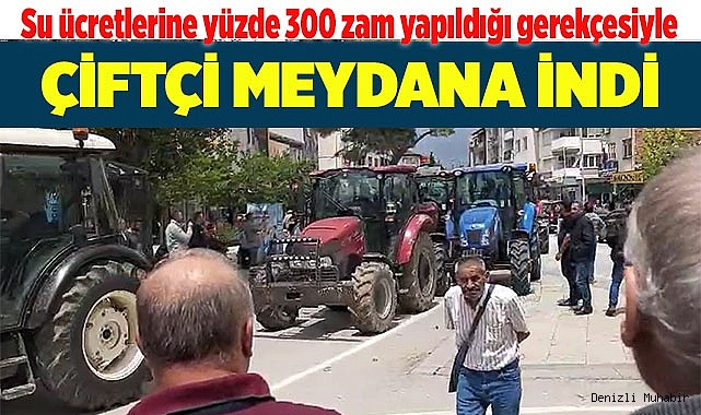 ÇİFTÇİ MEYDANA İNDİ
