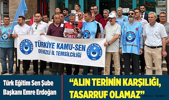 ERDOĞAN: “ALIN TERİNİN KARŞILIĞI, TASARRUF OLAMAZ”