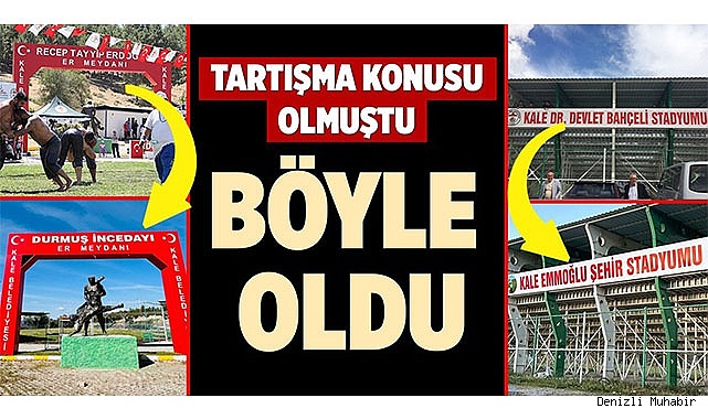 KALE'DE TABELALAR DEĞİŞTİ