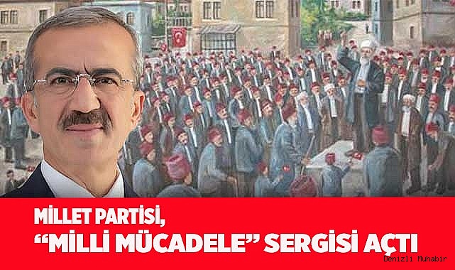 Millet Partisi, "Milli Mücadele" sergisi açtı