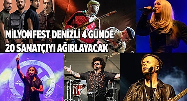 Milyonfest Denizli 4 günde 20 sanatçıyı ağırlayacak
