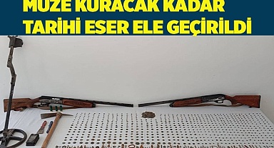 Müze kuracak kadar tarihi eser ele geçirildi
