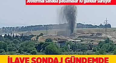 Patlamaların 10 gündür devam ettiği sondaj tedirgin ediyor