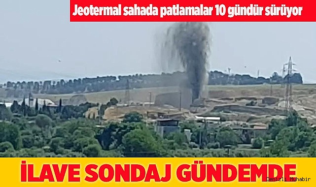 Patlamaların 10 gündür devam ettiği sondaj tedirgin ediyor