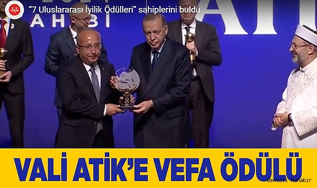 VALİ ATİK’E VEFA ÖDÜLÜ