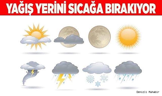 Yağış yerini sıcağa bırakıyor