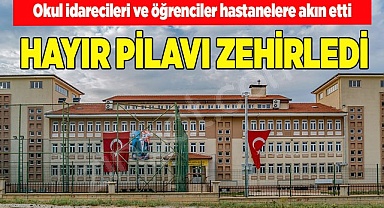 Yaklaşık 60 kişi tavuklu pilavdan zehirlendi