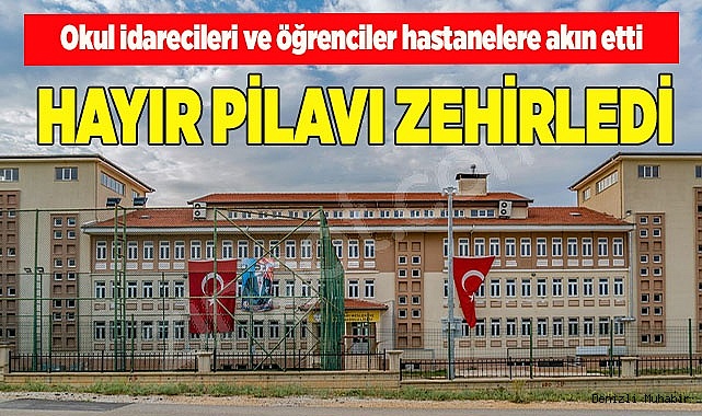 Yaklaşık 60 kişi tavuklu pilavdan zehirlendi