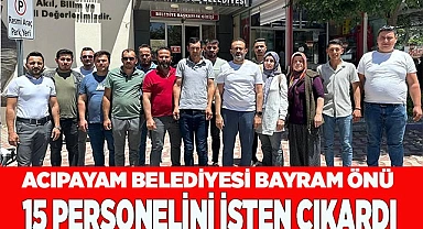 Acıpayam Belediyesi bayram önü 15 personelini işten çıkardı