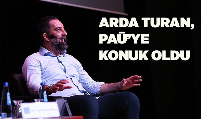 Arda Turan, PAÜ’ye Konuk Oldu