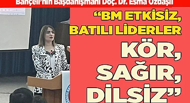 “BM ETKİSİZ, BATILI LİDERLER KÖR, SAĞIR, DİLSİZ”