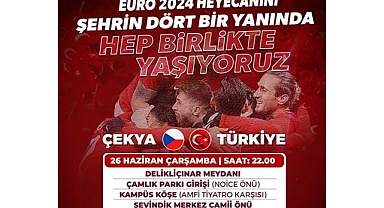 Büyükşehir, milli maç heyecanını şehrin dört bir yanına taşıyor