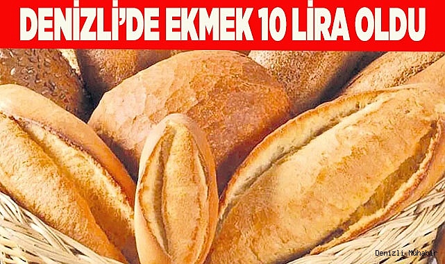 Denizli'de ekmek zamlandı
