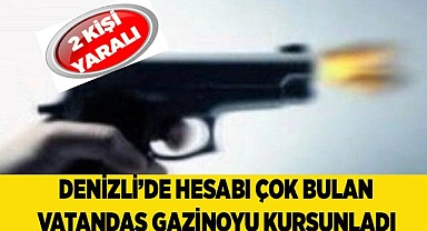 Denizli’de hesabı çok bulan vatandaş gazinoyu kurşunladı