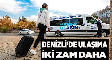 DENİZLİ'DE ULAŞIMA İKİ ZAM DAHA