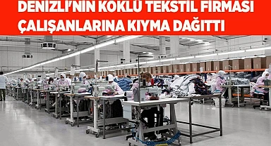 Denizli'nin köklü tekstil firması çalışanlarına kıyma dağıttı