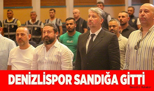 DENİZLİSPOR SANDIĞA GİTTİ