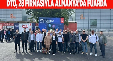 DTO, 28 FİRMASIYLA ALMANYA’DA FUARDA