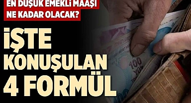 EMEKLİ MAAŞI İÇİN KONUŞULAN 4 FORMÜL