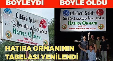 Hatıra ormanının tabelası yenilendi