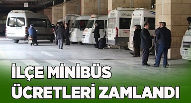 İLÇE MİNİBÜS ÜCRETLERİ ZAMLANDI