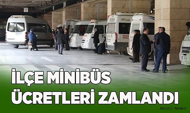 İLÇE MİNİBÜS ÜCRETLERİ ZAMLANDI