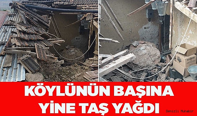 KÖYLÜNÜN BAŞINA YİNE TAŞ YAĞDI