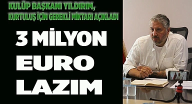 KURTULUŞ REÇETESİ 3 MİLYON EURO