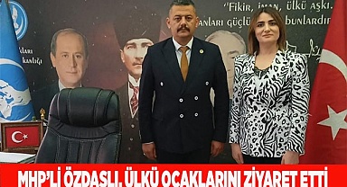 MHP’Lİ ÖZDAŞLI, ÜLKÜ OCAKLARINI ZİYARET ETTİ