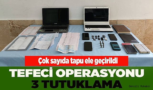 Tefeci operasyonu 3 tutuklama