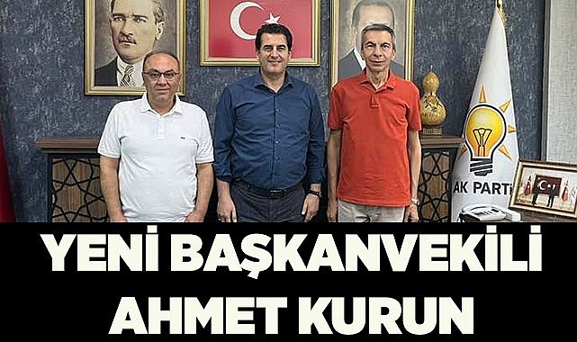 YENİ BAŞKANVEKİLİ AHMET KURUN