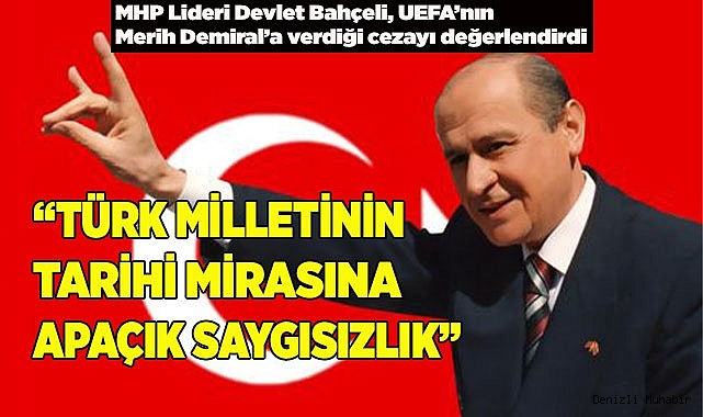 BAHÇELİ: “TÜRK FUTBOLUNA NEFRETİ GİZLEYEMEDİLER”
