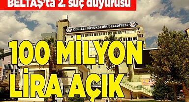 BELTAŞ'TA 100 MİLYON LİRA AÇIK