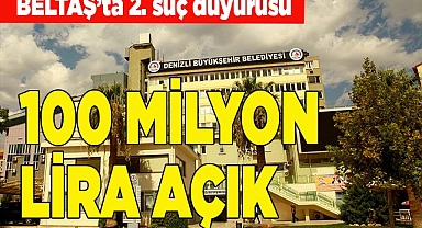 BELTAŞ'TA 100 MİLYON LİRA AÇIK