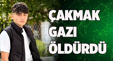 Çakmak gazı öldürdü