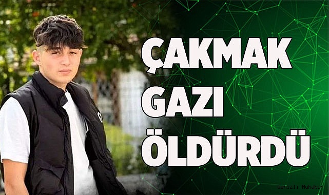 Çakmak gazı öldürdü