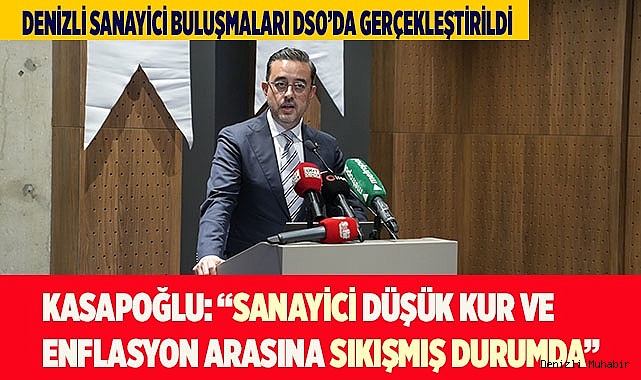 DENİZLİ SANAYİCİ BULUŞMALARI DSO’DA GERÇEKLEŞTİRİLDİ