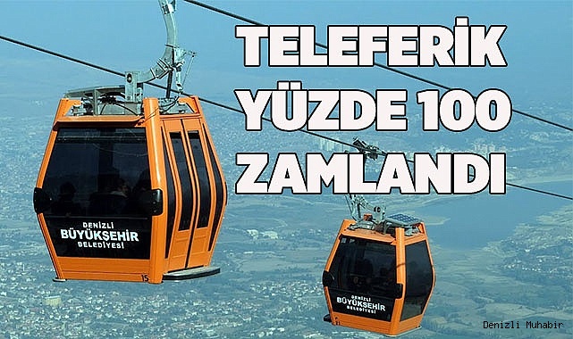 Denizli Teleferik ücretlerine yüzde 100 zam