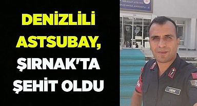 Denizlili Astsubay, Şırnak'ta şehit oldu