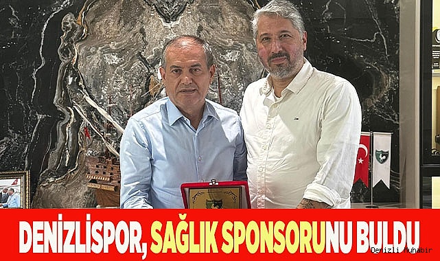 DENİZLİSPOR, SAĞLIK SPONSORUNU BULDU