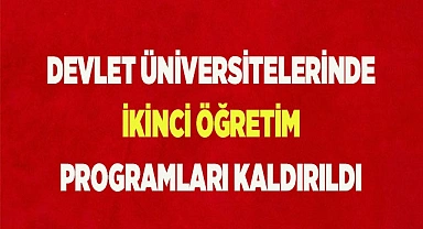 Devlet üniversitelerinde ikinci öğretim programları kaldırıldı