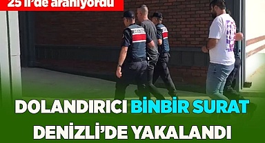 Dolandırıcı ’Binbir surat’ son işinde yakalandı
