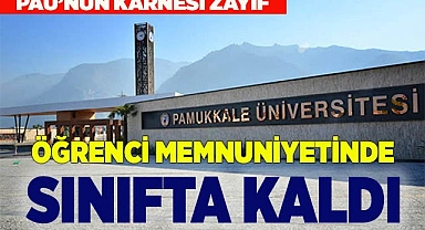 PAÜ, ÖĞRENCİ MEMNUNİYETİNDE SINIFTA KALDI