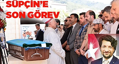 SUPÇİN’E SON GÖREV